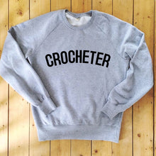 Load image into Gallery viewer, CROCHETER Sweatshirt - 100% Organic Fairtrade Cotton - Original