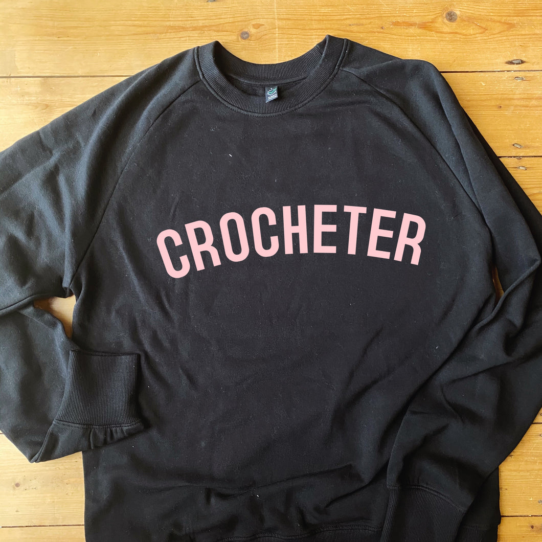 CROCHETER Sweatshirt - 100% Organic Fairtrade Cotton - Pastel Fonts